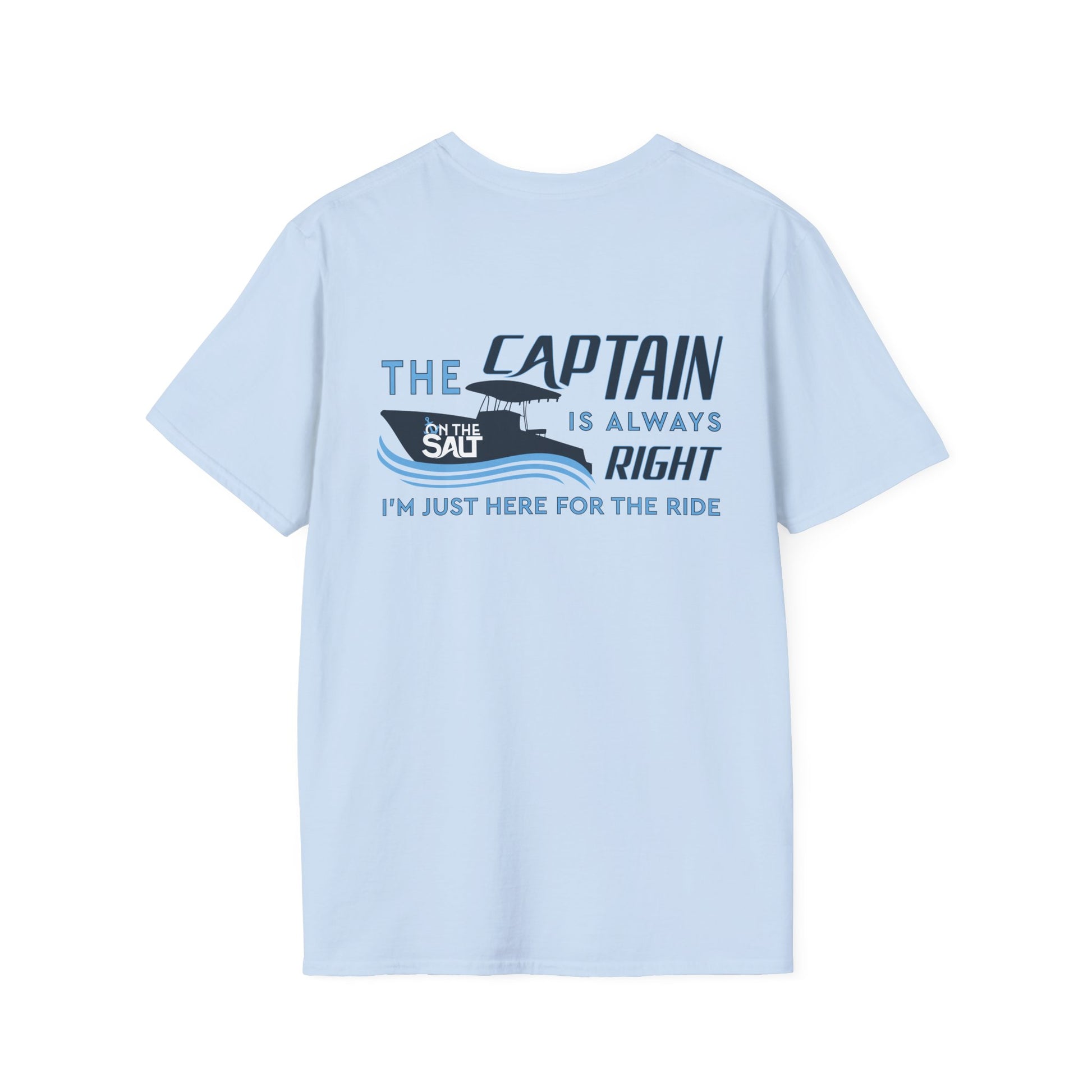 Light blue t-shirt with a graphic and text on the back, displayed on a white background. The Captain Is Always Right