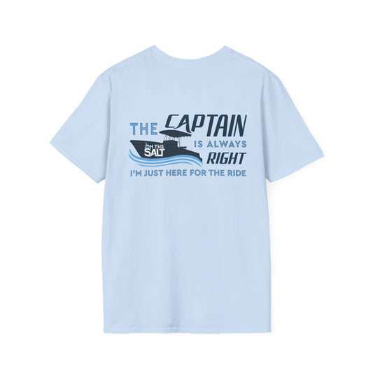 Light blue t-shirt with a graphic and text on the back, displayed on a white background. The Captain Is Always Right